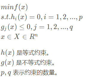 s 上 ） 一 0 孬  gj@) 孓 0 一  £ e X e 咒 “  h(c) 是 等 式 约 束 。  一 1 ， 2 ，  g （ 刁 是 不 等 式 约 束 。  q 表 约 束 的 数 量 。 